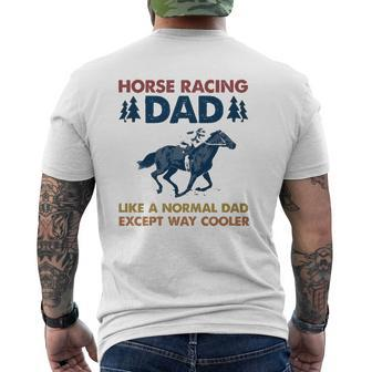 Horse Racing Dad Like A Normal Dad Except Way Cooler Mens Back Print T-shirt | Mazezy