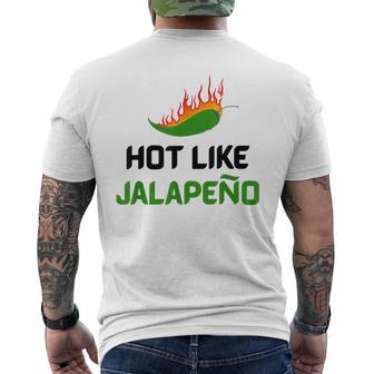 Hot Like Jalapeno Jalapeno For Jalapeno Lover Men's T-shirt Back Print - Monsterry UK