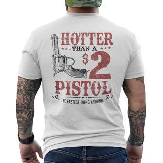 Hotter Than A $2 Pistol Rodeo Country Men's T-shirt Back Print - Monsterry AU