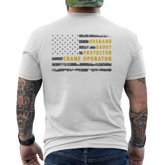 Husband Daddy Protector Crane Operator American Flag Mens Back Print T-shirt | Mazezy DE