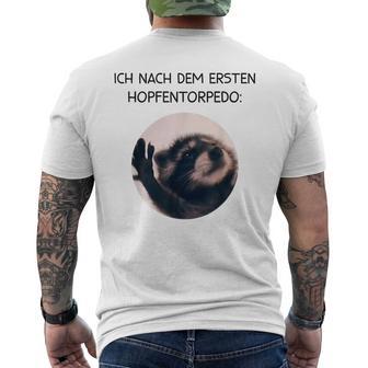 Ich Nach Dem Ersten Hopfentorpedo Pedro Waschbär Meme Racoon T-Shirt mit Rückendruck - Geschenkecke