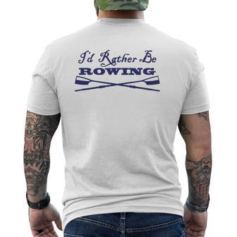 Id Rather Be Rowing Crew Team Club Blue Oars Mens Back Print T-shirt - Thegiftio UK