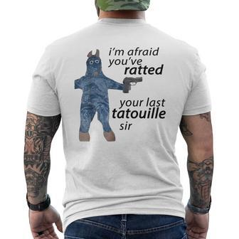 I'm Afraid You've Ratted Your Last Tatouille Sir Meme Men's T-shirt Back Print - Monsterry CA