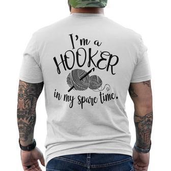 I'm A Hooker In My Spare Time Crocheting Men's T-shirt Back Print - Seseable