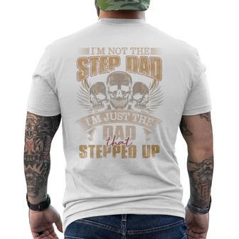 I'm Not The Step Dad I'm Just The Dad That Stepped Up Skull Men's T-shirt Back Print - Monsterry