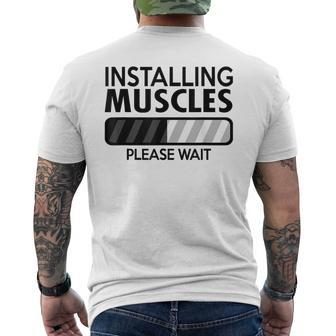Installing Muscles Please Wait Gym Workout Quote Men's T-shirt Back Print - Monsterry CA