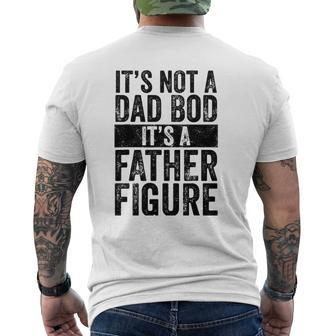 It's Not A Dad Bod It's A Father Figure Vintage Mens Back Print T-shirt | Mazezy