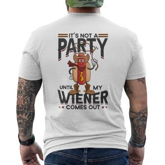 It's Not A Party Until My Wiener Comes Out Hot Dog Men's T-shirt Back Print - Monsterry AU