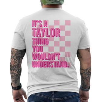 It's A Taylor Thing You Wouldn't Understand Name Taylor Men's T-shirt Back Print - Seseable