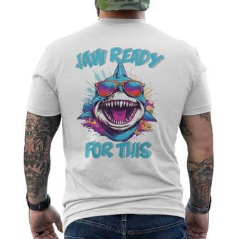 Jaw Ready For This Shark Lover Pun Ocean Wildlife Men's T-shirt Back Print - Monsterry