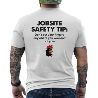 Jobsite Safety Tip Don’T Put Your Fingers Anywhere You Wouldn’T Put Your Mens Back Print T-shirt - Thegiftio UK
