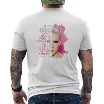 Just Because It Burns Doesnt Mean You Are Gonna Die Pink Mens Back Print T-shirt - Seseable