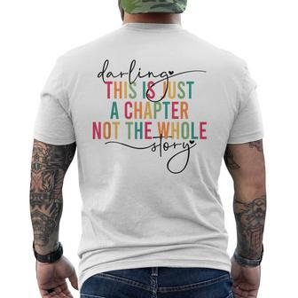 This Is Just A Chapter Not The Whole Story Darling Men's T-shirt Back Print | Mazezy