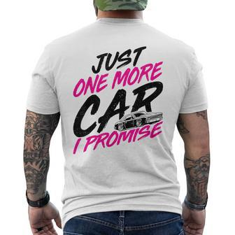 Just One More Car I Promise Car Lover Car Collectors Men's T-shirt Back Print - Monsterry AU