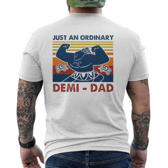 Just An Ordinary Demi Dad You're Welcome Father's Day Mens Back Print T-shirt | Mazezy