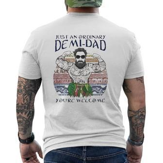 Just An Ordinary Demi-Dad You're Welcome Mens Back Print T-shirt | Mazezy