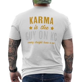Karma Is The Guy On Kc Red Kansas City Football Men's T-shirt Back Print | Mazezy AU