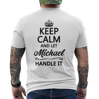 Keep Calm And Let Michael Handle It Name Men's T-shirt Back Print - Seseable