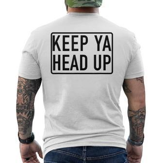 Keep Ya Head Up Popular Motivational Quote Men's T-shirt Back Print - Monsterry DE