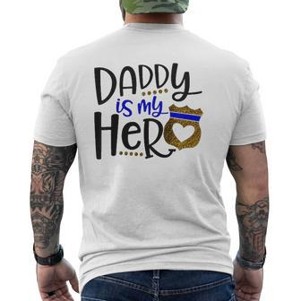 Kids Daddy Is My Hero Thin Blue Line Police Badge Mens Back Print T-shirt | Mazezy