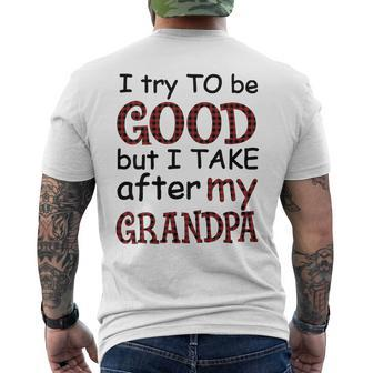 Kids I Try To Be Good But I Take After My Grandpa Grandpa Lover Mens Back Print T-shirt | Mazezy
