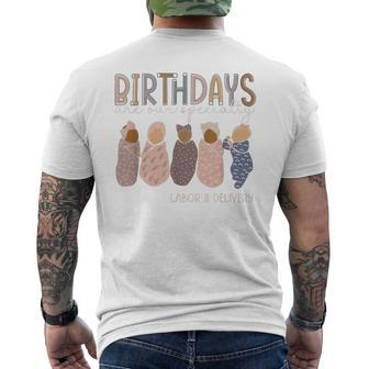Labor And Delivery Birthdays Are Our Specialty L & D Nurse Men's T-shirt Back Print - Monsterry UK