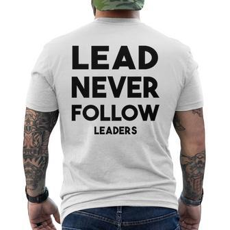 Lead Never Follow Leaders Lead Never Follow Leaders Men's T-shirt Back Print - Monsterry UK