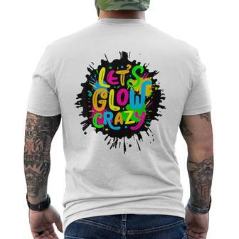 Let Glow Crazy Colorful Group Team Tie Dye Men's T-shirt Back Print - Seseable