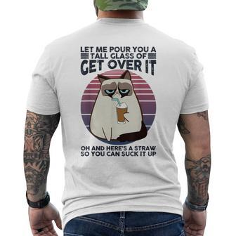 Let Me Pour You A Tall Glass Of Get Over It Cat Men's T-shirt Back Print - Seseable