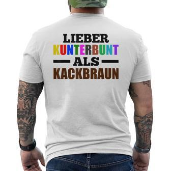 Lieber Kunterbunt Als Kackschwarz Love Colourful As Kackbraun T-Shirt mit Rückendruck - Seseable