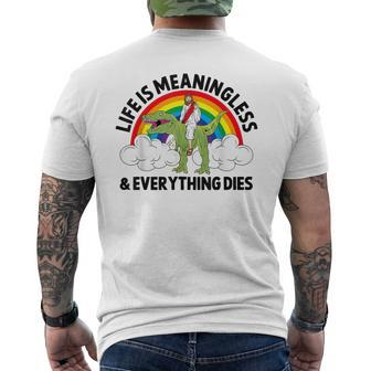Life Is Meaningless Jesus Epic Hard Meme Dinosaur Joke Men's T-shirt Back Print - Monsterry