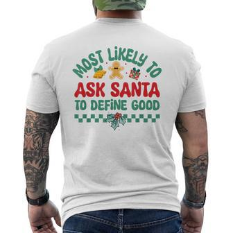 Most Likely To Ask Santa To Define Good Christmas Pajamas Men's T-shirt Back Print - Monsterry AU