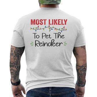 Most Likely To Pet The Reindeer Family Christmas V2 Mens Back Print T-shirt - Thegiftio UK