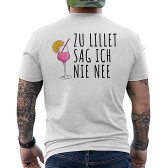 Lillet Zu Lillet Sag Ich Nie Nee T-Shirt mit Rückendruck - Seseable