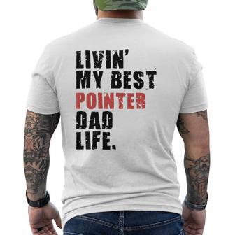 Livin' My Best Pointer Dad Life Mens Back Print T-shirt | Mazezy