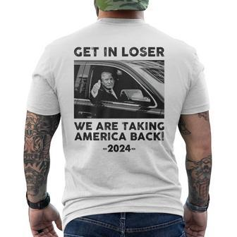 Get In Loser We Are Talking America Back Trump 2024 Men's T-shirt Back Print - Seseable