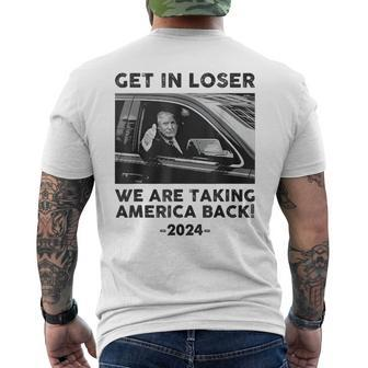 Get In Loser We Are Talking America Back Trump 2024 Men's T-shirt Back Print | Mazezy CA