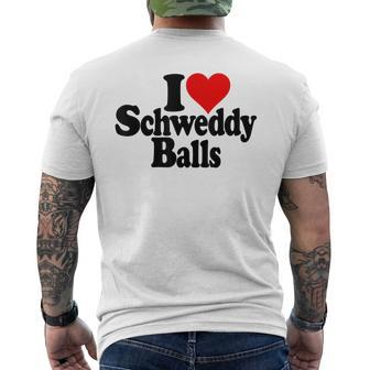 I Love Heart Schweddy Balls Sweaty Men's T-shirt Back Print - Seseable
