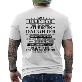 I Am A Lucky Dad I Have A Stubborn Daughter Father's Day Mens Back Print T-shirt | Mazezy