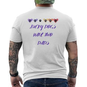 Lucky Dogs Have Two Dads Lgbt Dog Dads Pawprints Hearts Mens Back Print T-shirt | Mazezy
