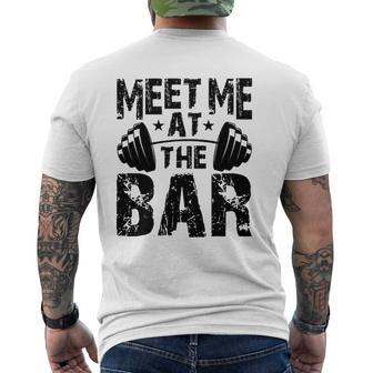 Meet Me At The Bar Weightlifter Bodybuilder Gym Mens Back Print T-shirt | Mazezy