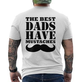 Mens The Best Dads Have Mustaches Father Daddy Mens Back Print T-shirt | Mazezy