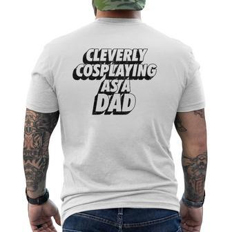 Mens Clevery Cosplaying As A Dad Comic Con Dad Mens Back Print T-shirt | Mazezy