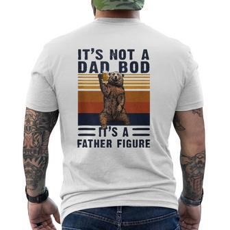 Mens Dad Bod Bear It's Not A Dad Bod It's A Father Figure Mens Back Print T-shirt | Mazezy