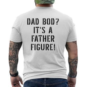 Mens Dad Bod Father Figure For Men Mens Back Print T-shirt | Mazezy