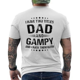 Mens Gampy I Have Two Titles Dad And Gampy Mens Back Print T-shirt | Mazezy