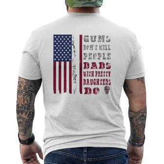 Mens Guns Don't Kill People Dads With Pretty Daughters Men Mens Back Print T-shirt | Mazezy