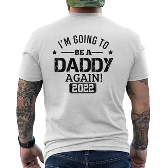 Mens I'm Going To Be A Daddy Again 2022 Dad Father's Day Christmas Mens Back Print T-shirt | Mazezy
