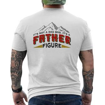 Mens It's Not A Dad Bod It's A Father Figure Father's Day Mens Back Print T-shirt | Mazezy UK