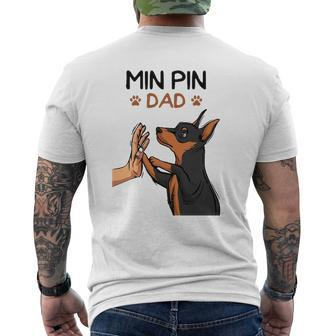 Mens Min Pin Dad Miniature Pinscher Dog Father Men Father's Day Mens Back Print T-shirt | Mazezy